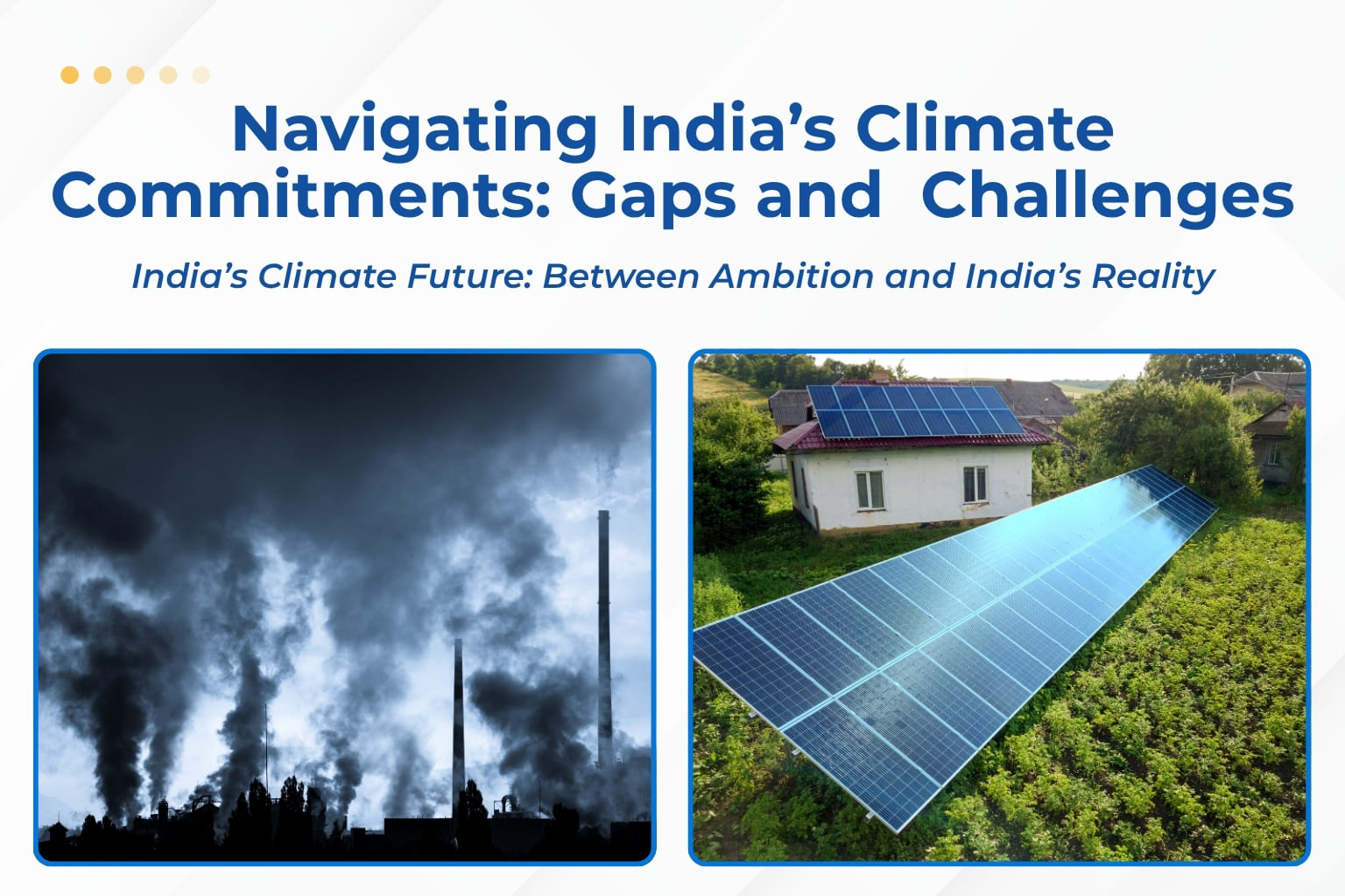 Navigating India’s Climate Commitments: Gaps, Challenge...